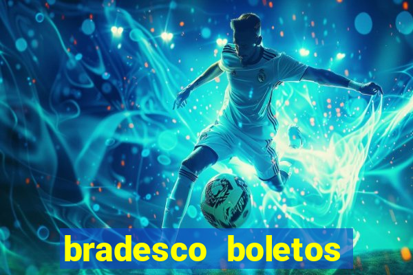 bradesco boletos segunda via